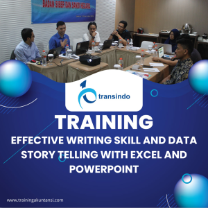 TRAINING EFFECTIVE WRITING SKILL AND DATA STORY TELLING WITH EXCEL AND POWERPOINT