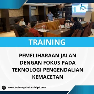 PELATIHAN TEKNIK PEMELIHARAAN JALAN MENGGUNAKAN SISTEM CERDAS