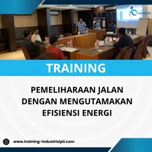 PELATIHAN PEMELIHARAAN JALAN DENGAN MENGUTAMAKAN EFISIENSI ENERGI