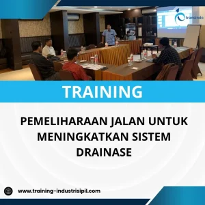 PELATIHAN PEMELIHARAAN JALAN UNTUK MENINGKATKAN SISTEM DRAINASE