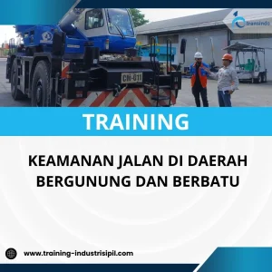 PELATIHAN KEAMANAN JALAN DI DAERAH BERGUNUNG DAN BERBATU
