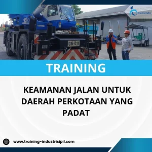 PELATIHAN KEAMANAN JALAN UNTUK DAERAH PERKOTAAN YANG PADAT