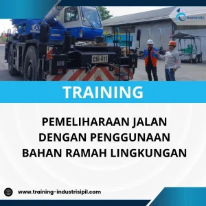 PELATIHAN PEMELIHARAAN JALAN DENGAN PENGGUNAAN BAHAN RAMAH LINGKUNGAN