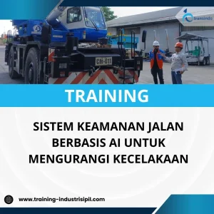 PELATIHAN SISTEM KEAMANAN JALAN BERBASIS AI UNTUK MENGURANGI KECELAKAAN