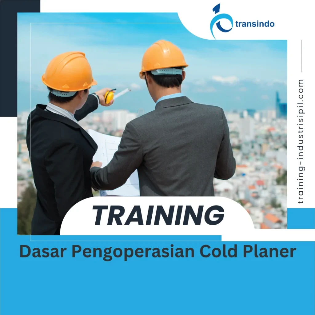 TRAINING DASAR PENGOPERASIAN COLD PLANER