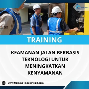 PELATIHAN KEAMANAN JALAN BERBASIS TEKNOLOGI UNTUK MENINGKATKAN KENYAMANAN