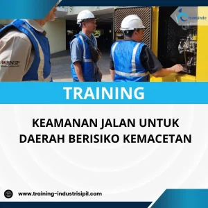 PELATIHAN KEAMANAN JALAN UNTUK DAERAH BERISIKO KEMACETAN