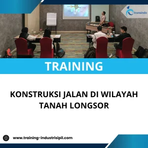 TRAINING KONSTRUKSI JALAN DI WILAYAH TANAH LONGSOR